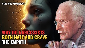 Why Narcissists Hate the Empath Yet Secretly Crave Their Light | Carl Jung Psychology