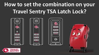 How to set the combination on your Travel Sentry TSA LOCK Latch Lock?