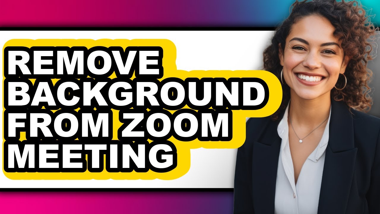 How to Remove Background from Zoom Meeting - Full Guide - YouTube