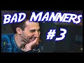 Bad Manners Part 3: Bringing Out the Trash Talk