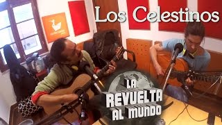 Video thumbnail of "Los Celestinos - Volver a Empezar. EN VIVO en La Revuelta al Mundo"