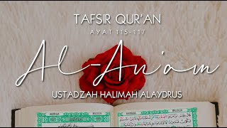 Ustadzah Halimah Alaydrus - Tafsir Qur'an surah Al-An'am