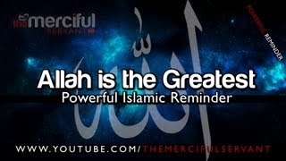 Allah Is The Greatest ᴴᴰ - [Powerful Spoken Word Reminder] Resimi