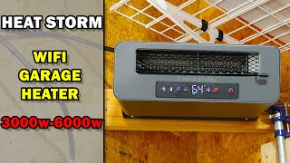 WIFI Heater : Heat Storm Garage Heater 6000w 240v :  Instant Heat
