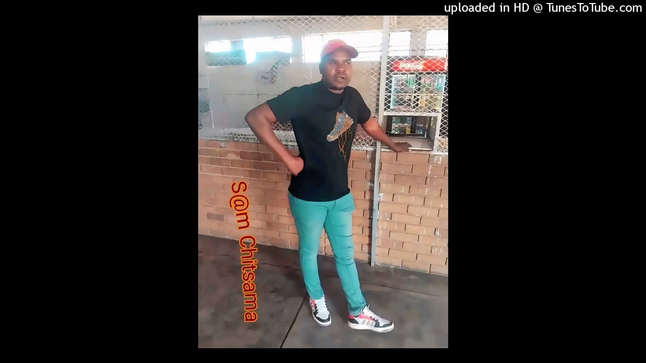 SAM CHITSAMA _ GETASI HAMA (by Ngwenya Mundau 🇲🇿)