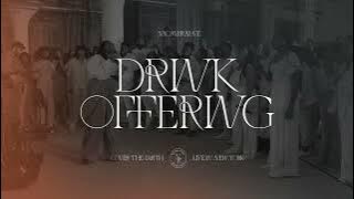 Drink Offering (Official Audio) | Naomi Raine