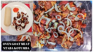 OVEN BAKED GOAT MEAT RECIPES/NTABA YA KOTUMBA