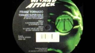 TORNADO SUPER CHILD / FRANZ TORNADO