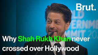 Why did Shah Rukh Khan never cross over to Hollywood?