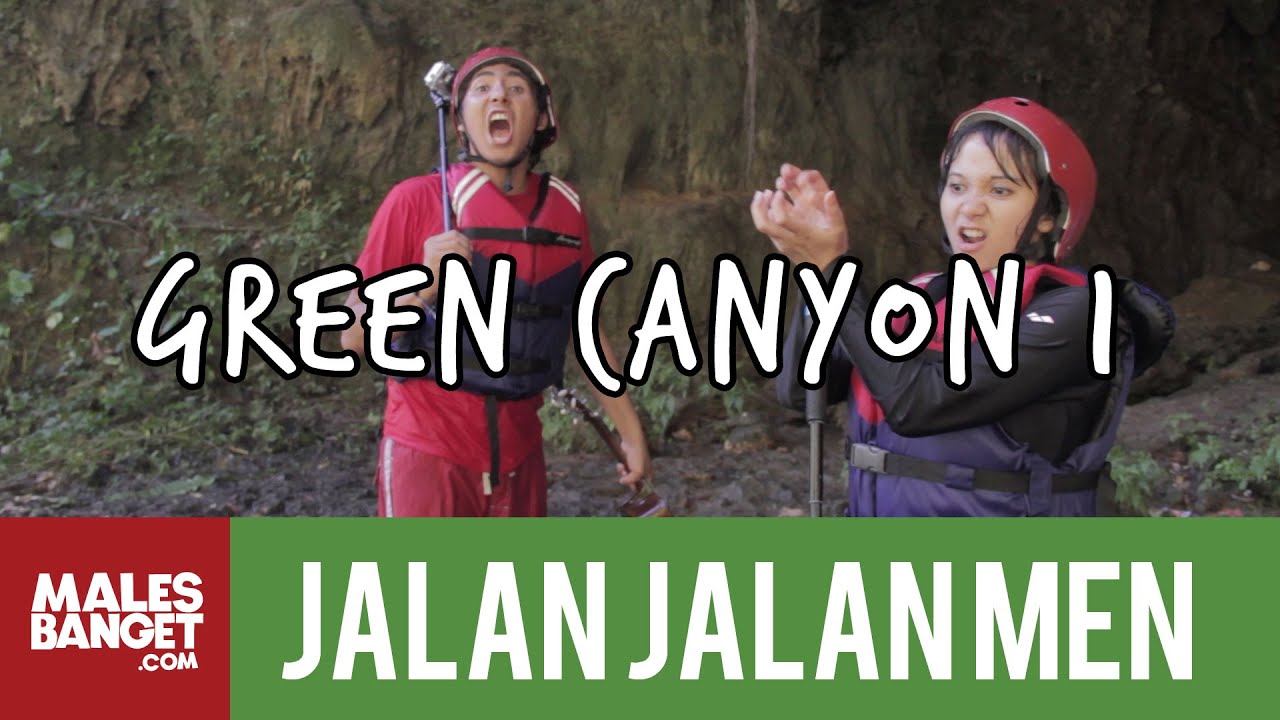 [INDONESIA TRAVEL SERIES] Jalan2Men 2014 - Green Canyon - Episode 10 (Part 1)