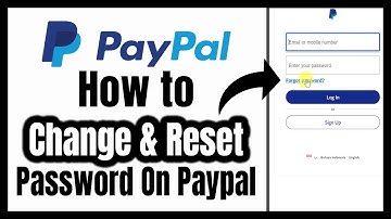 How to Change or Reset Password on Paypal 2022