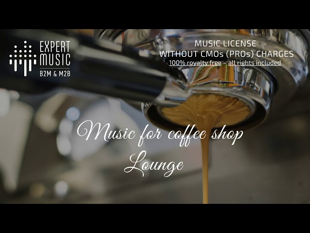 Music for coffee shop – Lounge