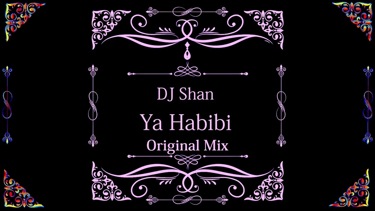 DJ Shan - Ya Habibi (Original Mix) [Lump Records]