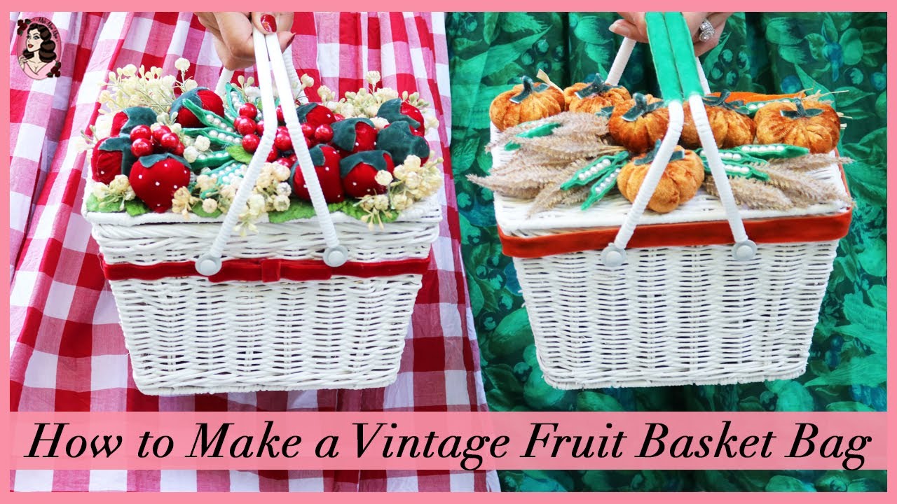 How to Make a Vintage Fruit Basket Bag Pinup Crafting Tutorial with