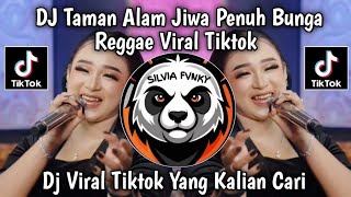 Dj Taman Alam Jiwa Penuh Rasa Sukacita Menggelora  Dj Reggae Gulali Dunia Viral Tiktok Terbaru 
