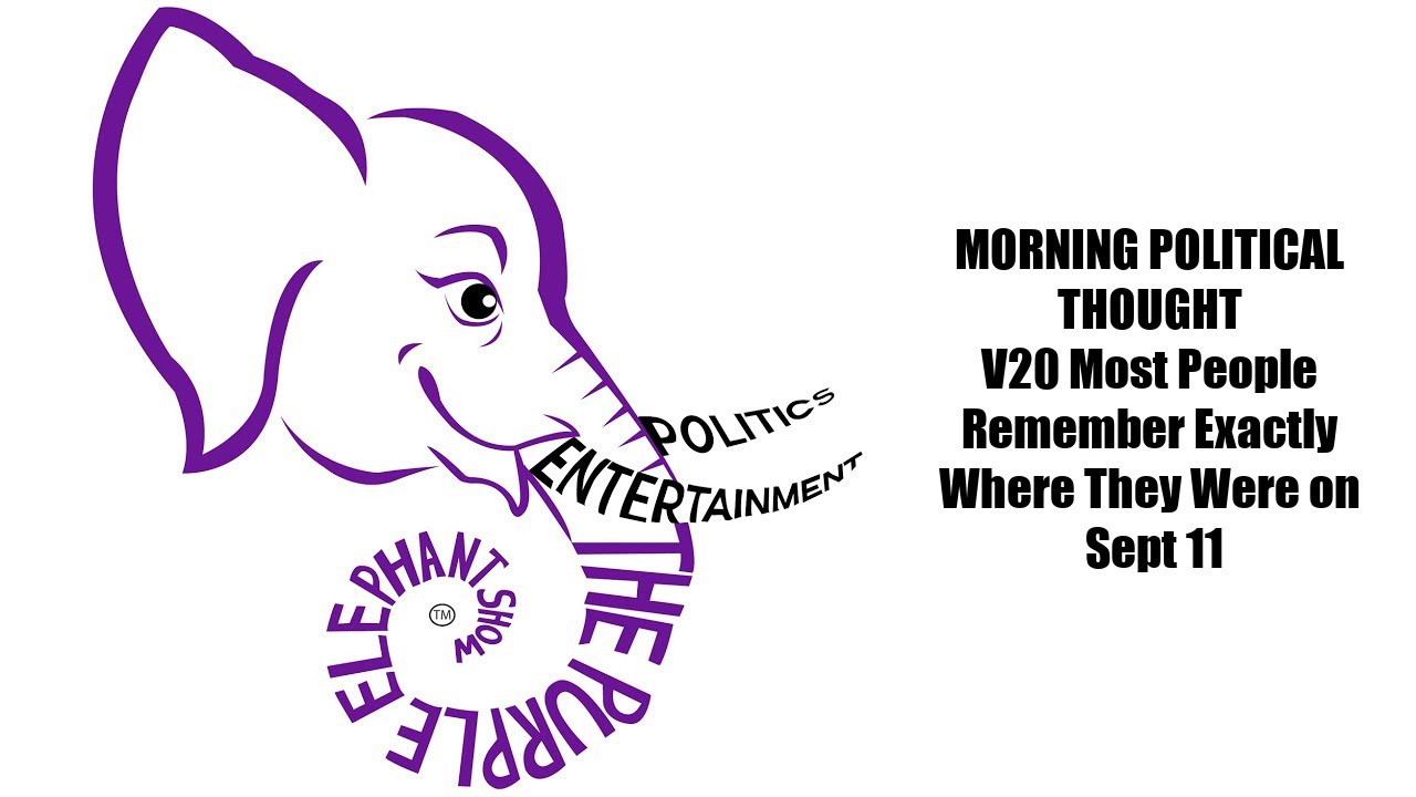 MPT V20 Most People Remember Exactly Where They Were on Sept 11