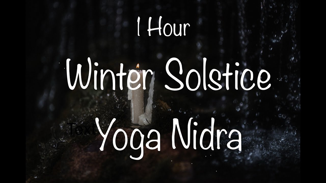 1 Hour Winter Solstice Yoga Nidra Gently Crossing the Threshold YouTube