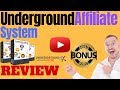 Underground Affiliate System Review ⚠️ WARNING ⚠️ DON'T BUY THIS WITHOUT MY 👷 CUSTOM 👷 BONUSES!!