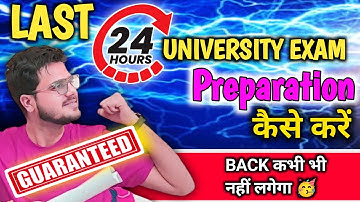 How to prepare for university exam in last 24 hours