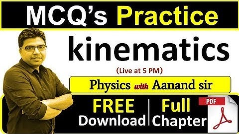 Live MCQs Practice | Kinematics (Physics) | with A.P. sir | last year