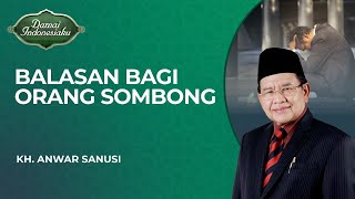 Download lagu Ngerinya Hukuman di Akhirat Bagi Orang Sombong | Ustadz Anwar Sanusi - Damai Indonesiaku