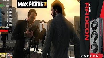 Max Payne 3 Very High Settings 4K | RADEON VII LC | Ryzen 9 3900X 4.5Ghz