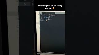 Impress Your Crush Using Python 😍 || Save it for future ||#python#pythonprogramming#coding#hacker