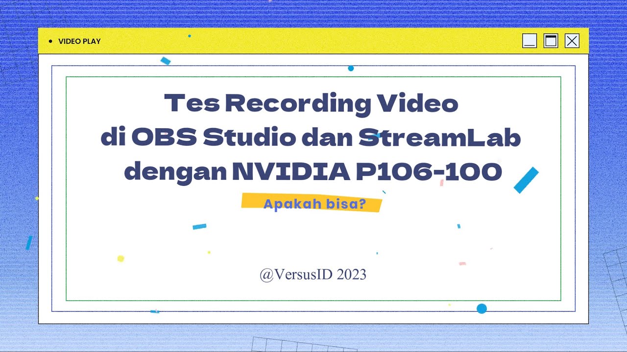 Tes Recording Video Di OBS Studio Dan StreamLab Dengan NVIDIA P106 10 tes-recording-video-di-obs-studio-dan-streamlab-dengan-nvidia-p106-10