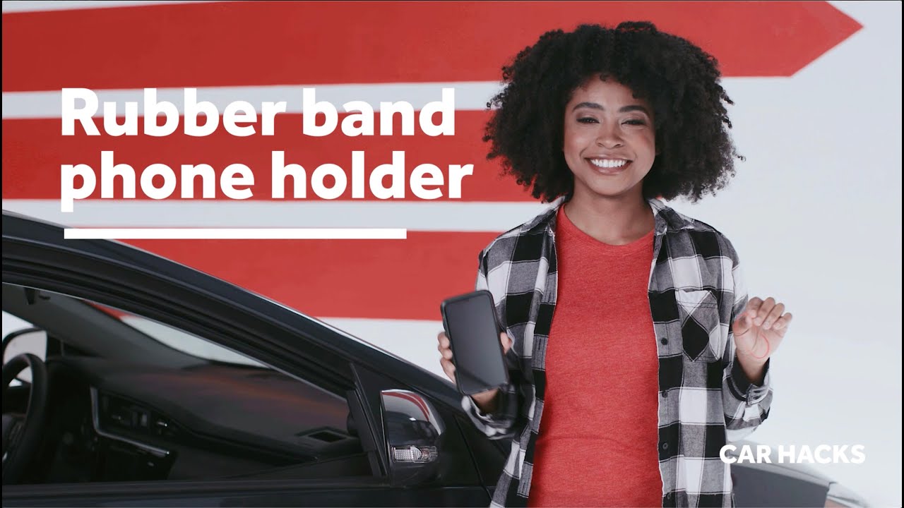 Car Hacks Rubber Band Phone Holder YouTube