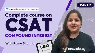 Complete course on CSAT for UPSC | Compound Interest - PART 2 | With Rama Sharma
