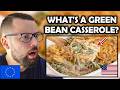 What's a Green Bean Casserole? I Wasn't Ready for This American Dish!
