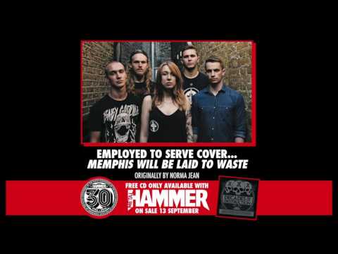 Employed To Serve cover Memphis Will Be Laid To Waste (originally by Norma Jean) | Metal Hammer