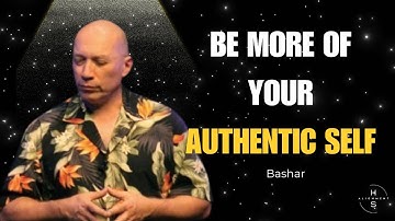 Bashar on Perfect and Perfectionism | Embrace Your Authentic Self [2024]