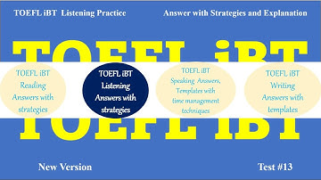 New 2024 TOEFL iBT Listening Test #13 - Answers with Explanation