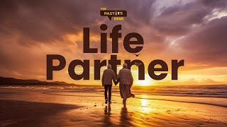 THE PASTOR'S DESK | THE LIFE PARTNER [ EP 8]