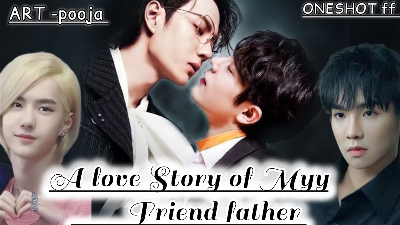 ONESHOT//A LOVE STORY OF MYY  FRIEND FATHER#wangxianfanfictionhindiexplaind #bl#wangxian