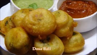 Kurkure Tasty Dosa Ball / अब घरपे बहोत आसान तरीकेसे क्रिस्पी / कुरकुरे / टेस्टी दोसा बॉल बनाईये