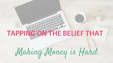 Tapping the Belief that MAKING MONEY IS HARD \\ Overwhelm to Empowerment