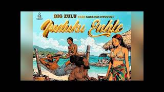 Big Zulu ft Cassper Nyovest - Induku Enhle BEAT