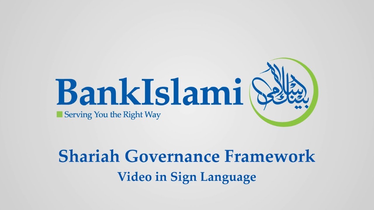 Shariah Governance Framework (Explained in Sign Language).