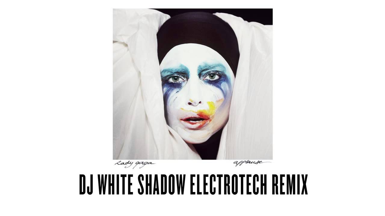 Applause (DJ White Shadow Electrotech Remix)
