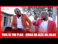 This Is The Plan - Jenga na Alex Na Jalas Episode 1