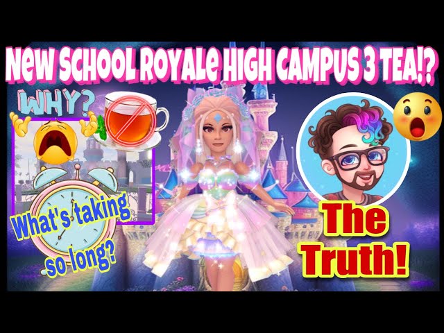 CAMPUS 3 RELEASE DATE CONFIRMED! NEW SCHOOL ROYALE HIGH CAMPUS 3  TEA!#roblox #royalehigh #rh 