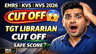 Emrs Kvs Nvs 2026 Tgt Librarian Cut Off Safe Score Kitna? Real Data Pratibha Academy