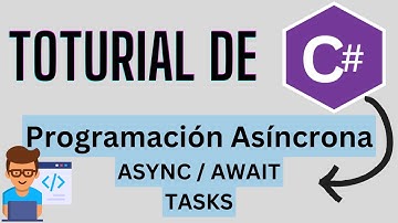 ¡DOMINA C#! PROGRAMACIÓN ASÍNCRONA C# ASYNC/AWAIT | TASK!