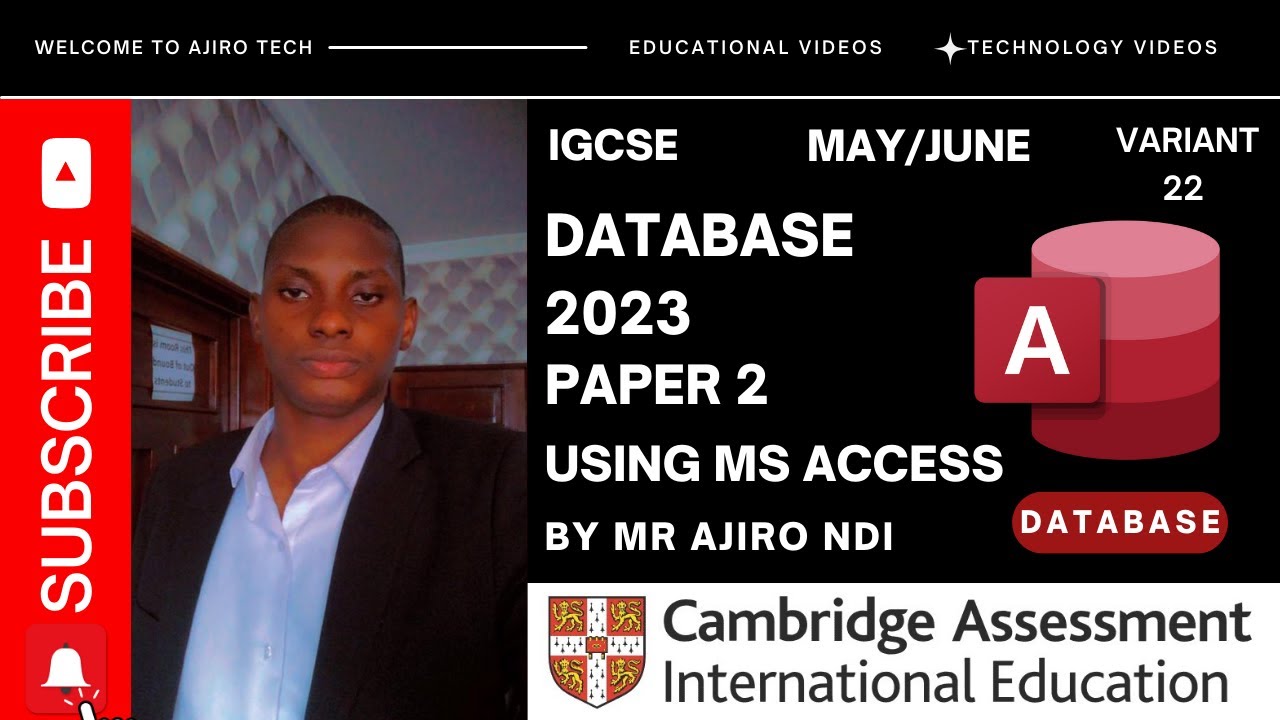 IGCSE ICT (0417/0983) Paper 2 Database May June 2023 Variant 22 | Microsoft Access