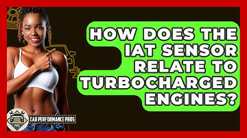 How Does The IAT Sensor Relate To Turbocharged Engines? - Car Performance Pros
