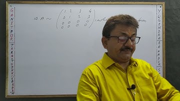 Elementary Transformations and e-matrices 7[Echelon Forms] by Yogendra Bahadur Singh