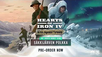 Hearts of Iron IV: Arms Against Tyranny - Säkkijärven polkka (pre-order bonus song) Hearts of Iron IV: Arms Against Tyranny - Säkkijärven polkka (pre-order bonus song)