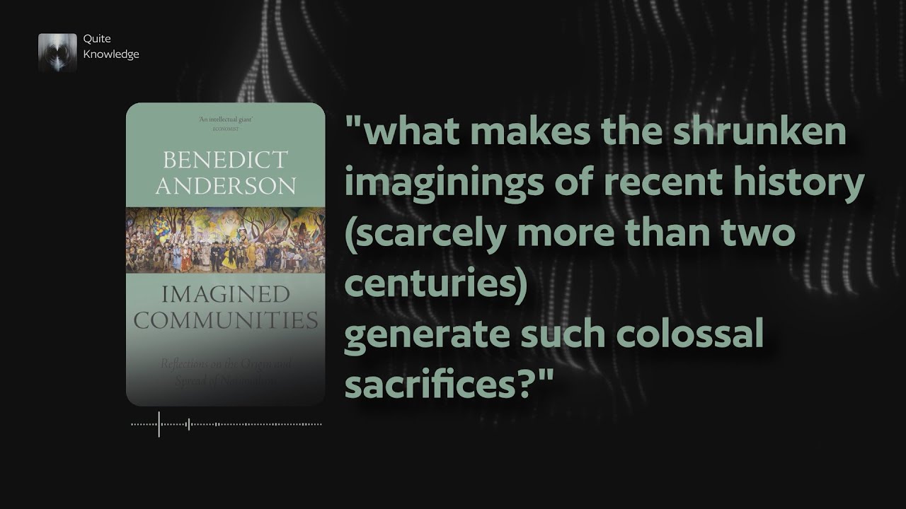 Imagined Community by Benedict Anderson I Part 2 of 3 (Audio Podcast)